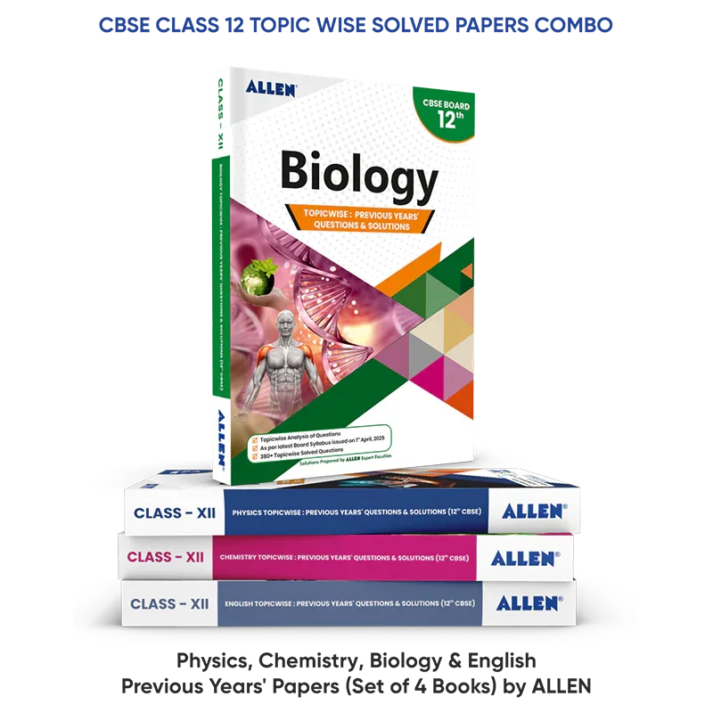 CBSE Class 12 Topic wise Solved Papers Combo: Physics, Chemistry, Biology, English - Previous Years' Papers (Set of 4 Books) - ALLEN E-Store