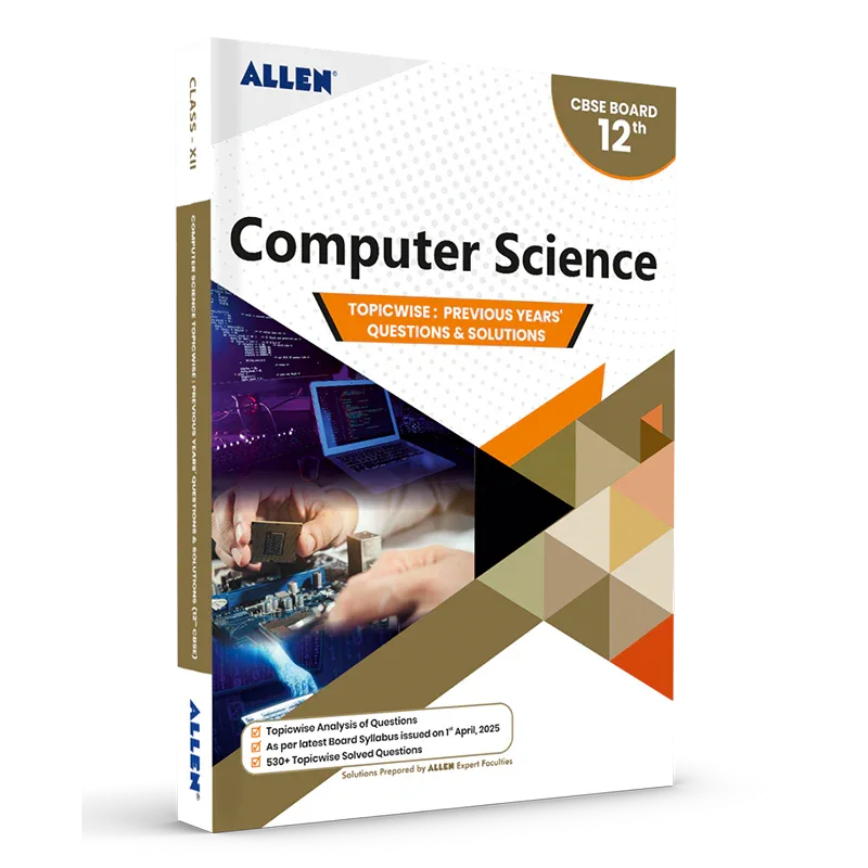 Computer Science Practicals & NCERT Solutions for Class 12 - ALLEN E-Store