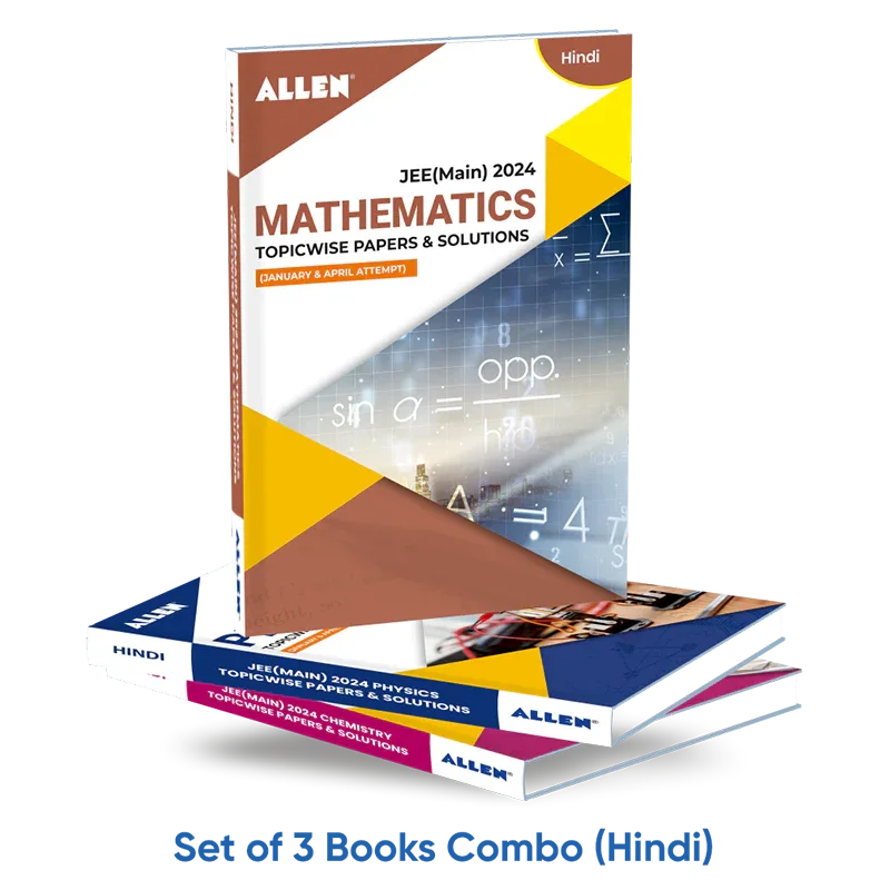 JEE MAIN 2024 Topicwise Physics, Chemistry, Mathematics Papers and Solutions in English (January & April attempt) - ALLEN E-Store