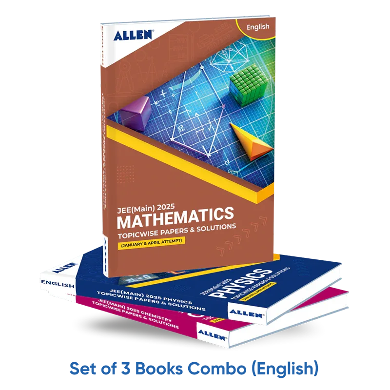 JEE Main 2025 Topicwise Physics, Chemistry, Mathematics Papers and Solutions (January & April Attempt) - Set of 3 books Combo by ALLEN - ALLEN E-Store