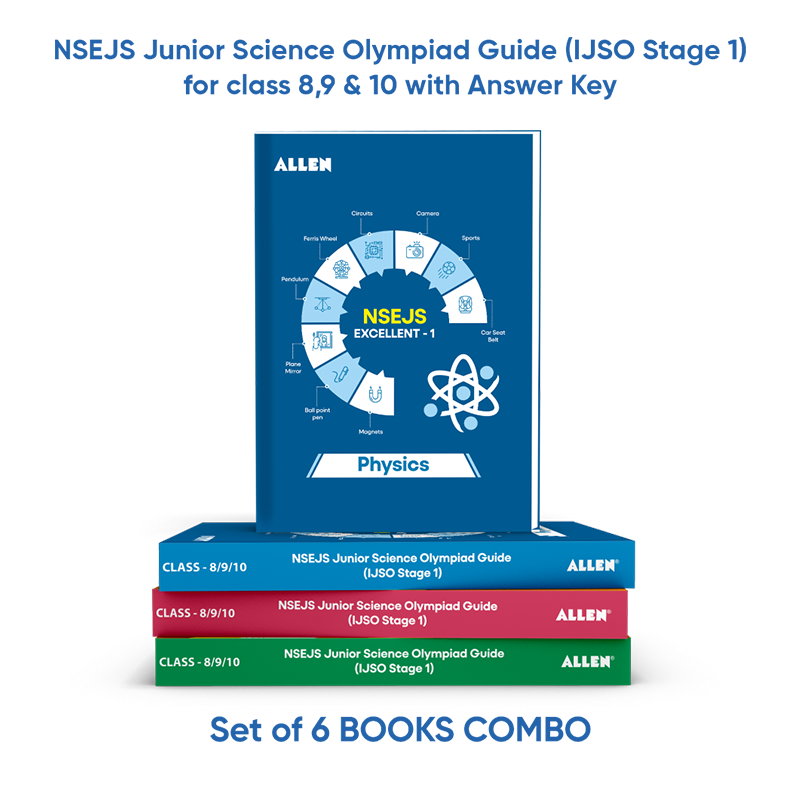 NSEJS Junior Science Olympiad (IJSO Stage 1) Guide with Answer Key for Class 8,9 & 10 by ALLEN