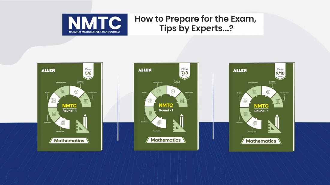 Nmtc National Mathematics Talent Contest: How to Prepare for the Exam, Tips ...