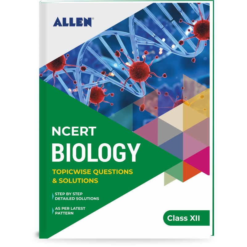 NCERT Biology Solutions for Class 12 by ALLEN