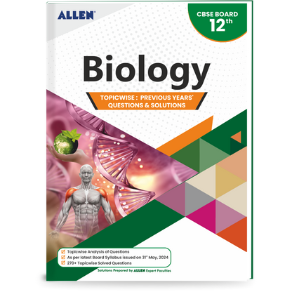 CBSE Biology Topicwise Solved papers from Previous Years for Class 12th by ALLEN