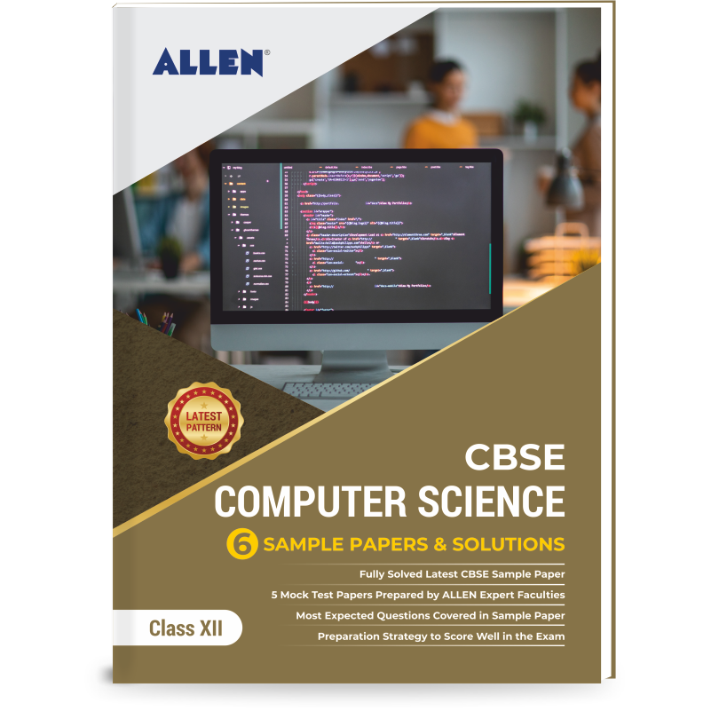 CBSE Class 12 Computer Science: Sample Papers and Solutions by ALLEN