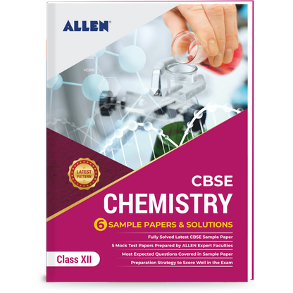 CBSE Class 12 Chemistry: Sample Papers and Solutions by ALLEN