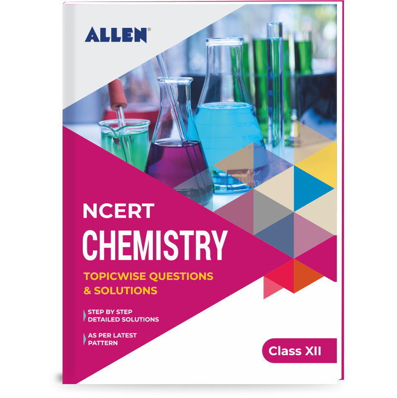 NCERT Chemistry Solutions for Class 12 by ALLEN