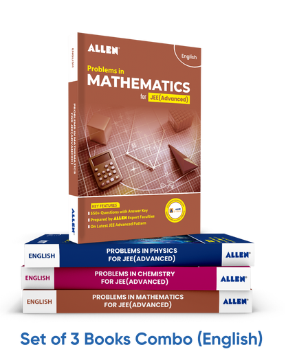 Problems in Physics, Chemistry & Mathematics with Answer key for JEE Advanced in English by ALLEN (Set of 3 Books Combo)