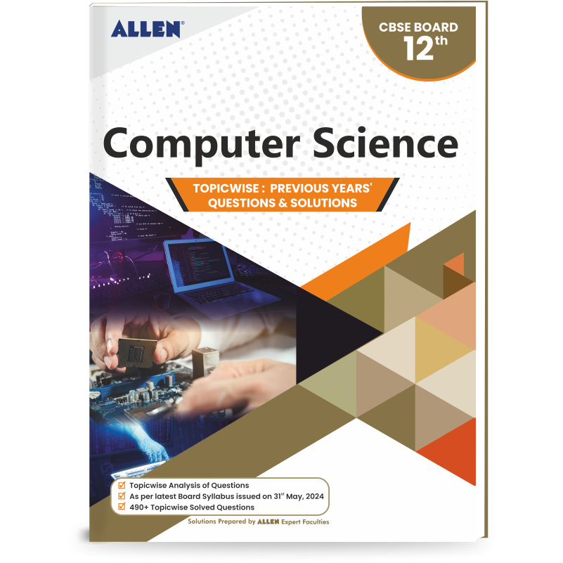 CBSE Computer Science Topicwise Solved papers from Previous Years for Class 12th by ALLEN