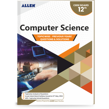 CBSE Computer Science Topicwise Solved papers from Previous Years for Class 12th by ALLEN