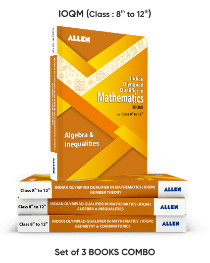 Indian Olympiad Qualifier in Mathematics (IOQM) Multicolor Edition with Solved Examples & Answer Key for Class 8 to 12 | Algebra & Inequalities, Number Theory, Geometry & Combinatorics (Set of 3 Books Combo)