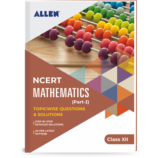 NCERT Mathematics Solutions (Part-I) for Class 12 by ALLEN