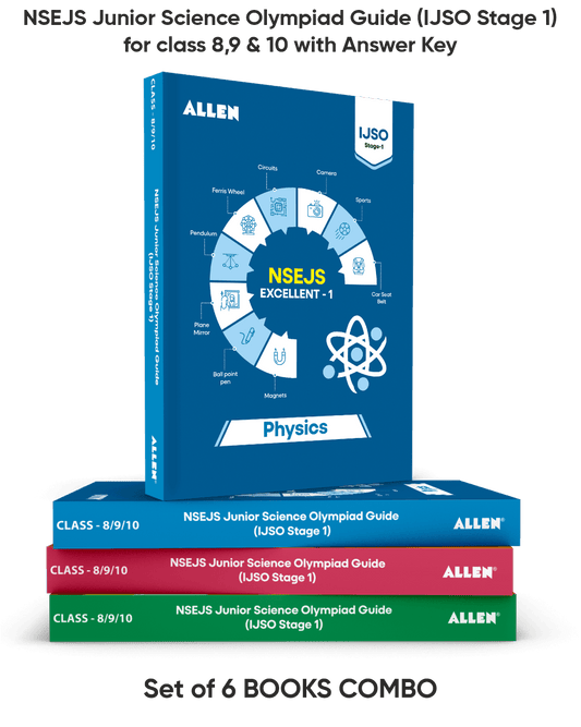 NSEJS Junior Science Olympiad Guide (IJSO Stage 1) Multicolor Edition with Answer Key for class 8,9 & 10  | Set of 6 Books Combo by ALLEN