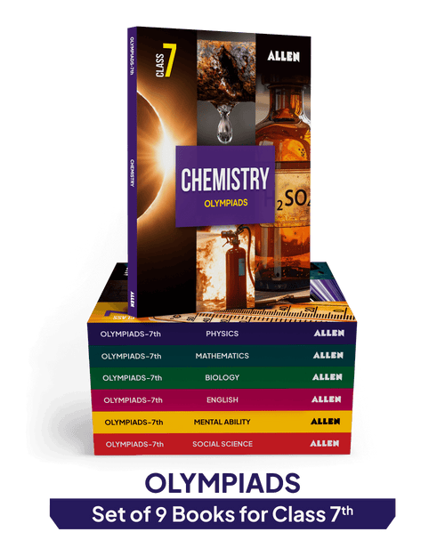 ALLEN Class 7 All-in-One Olympiad Study Material Package -9 Multicolor Modules Covering 7 Core Subjects | Physics, Chemistry, Biology, Maths, Social Science, English & Mental ability