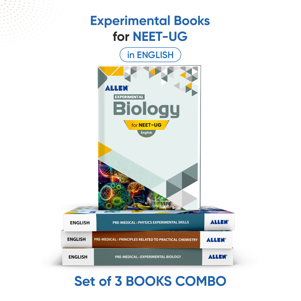 Experimental Physics, Practical Chemistry, Experimental Biology for NEET-UG (Set of 3 books Combo) by ALLEN