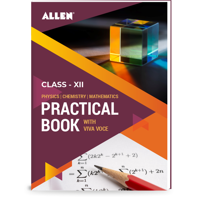 Physics, Chemistry & Mathematics Practical book for Class 12 by ALLEN