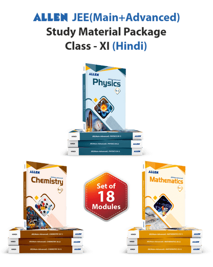 ALLEN 11th JEE MAIN+ADVANCED Study Material Package (Set of 18 Modules Combo ) Nurture