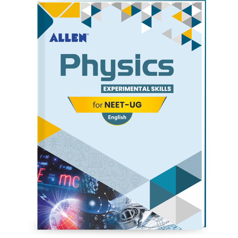 PHYSICS: Experimental Skills for NEET-UG by ALLEN