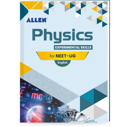 PHYSICS: Experimental Skills for NEET-UG by ALLEN