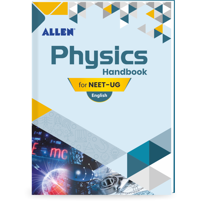 ALLEN Physics Handbook For NEET (UG) Exam