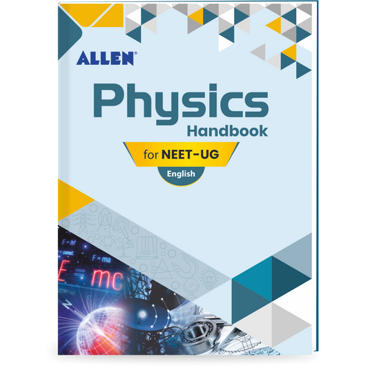 ALLEN Physics Handbook For NEET (UG) Exam