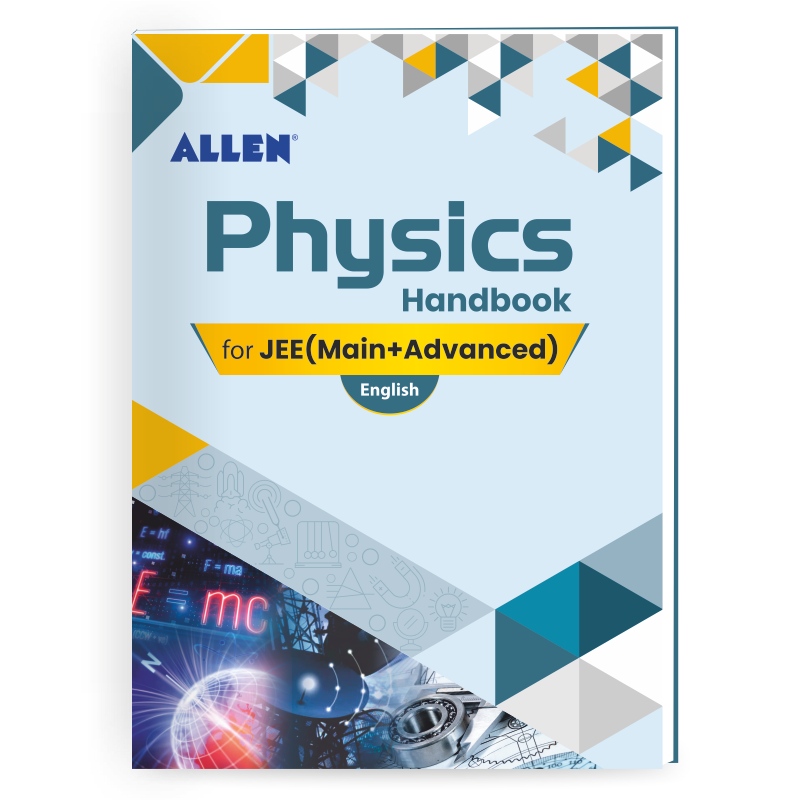 ALLEN Physics Handbook For IIT-JEE Exam