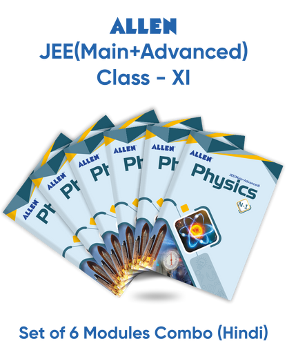 ALLEN 11th PHYSICS Study Material Package for JEE Main+Advanced (Set of 6 Modules Combo) Nurture