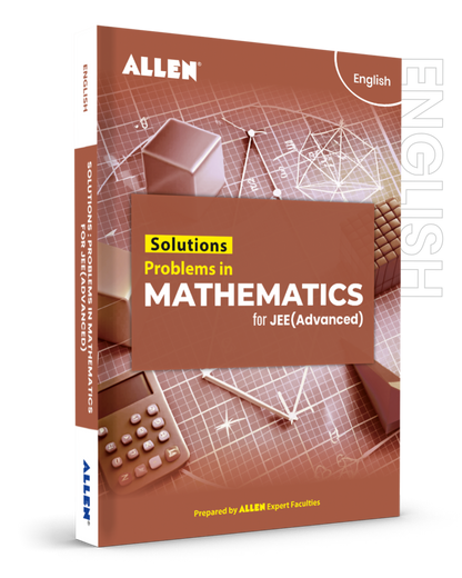 Solutions : Problems in Mathematics for JEE Advanced in English by ALLEN