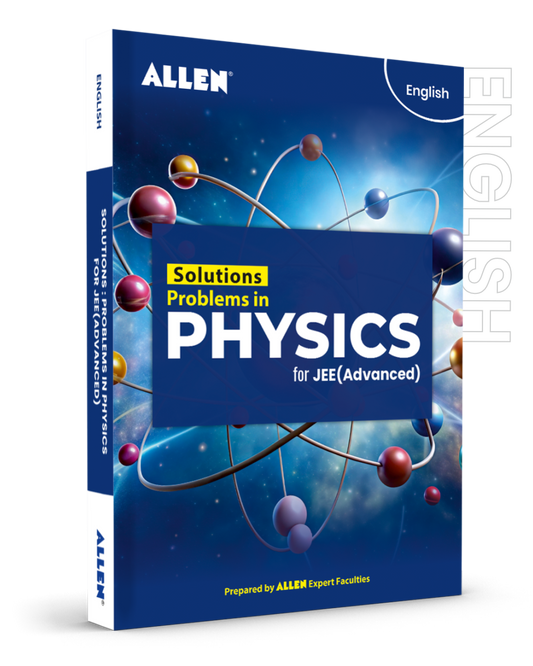 Solutions : Problems in Physics  for JEE Advanced in English by ALLEN