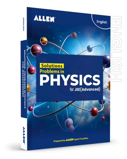Solutions : Problems in Physics  for JEE Advanced in English by ALLEN