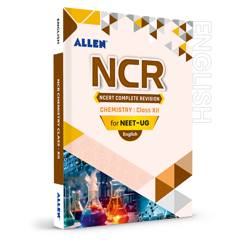 ALLEN Chemistry NCR Class 12 (NCERT Complete Revision) For NEET-UG