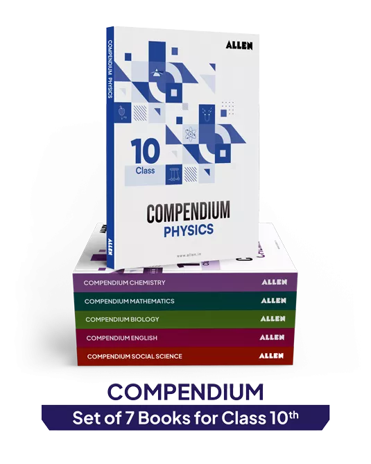 ALLEN CBSE Class 10 Compendium, Complete Board Exam Preparation Physics, Chemistry, Biology, Mathematics, English & Social Science (Set of 7 Books Combo)