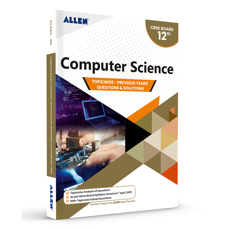 Computer Science Practicals & NCERT Solutions for Class 12 - ALLEN E-Store