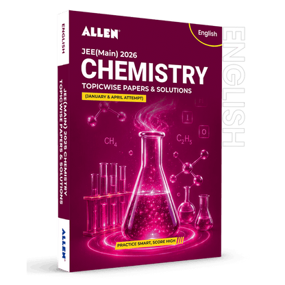 JEE MAIN 2026 Topicwise Chemistry Papers and Solutions (January & April attempt) | Past year papers by ALLEN