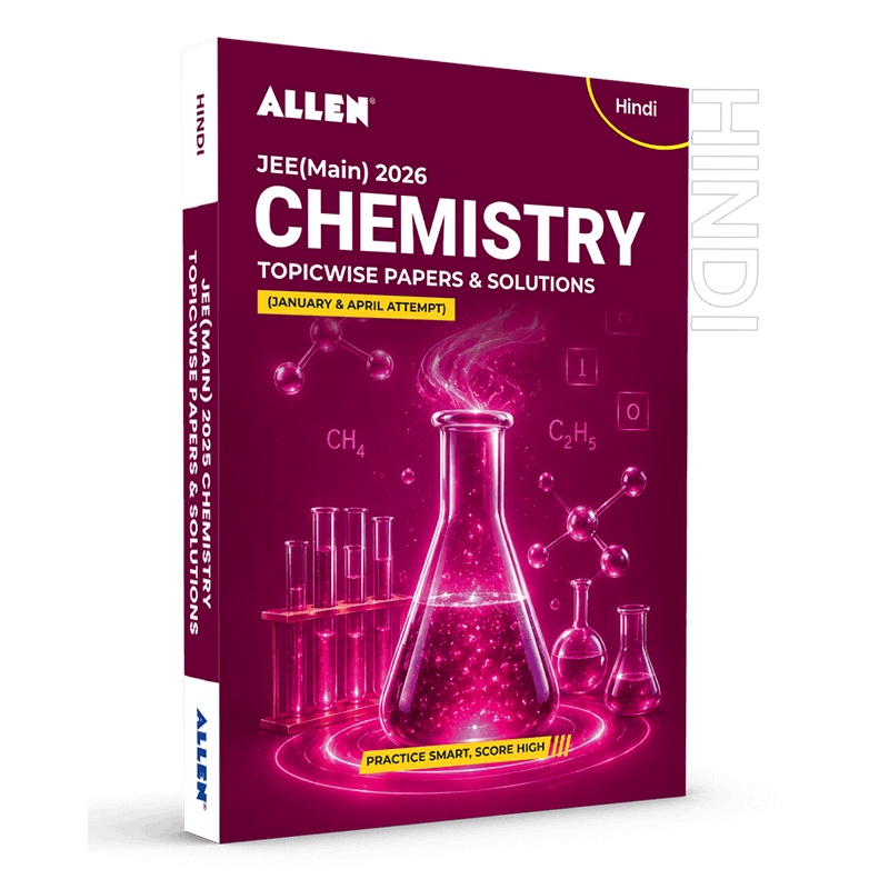 JEE MAIN 2026 Topicwise Chemistry Papers and Solutions (January & April attempt) | Past year papers by ALLEN