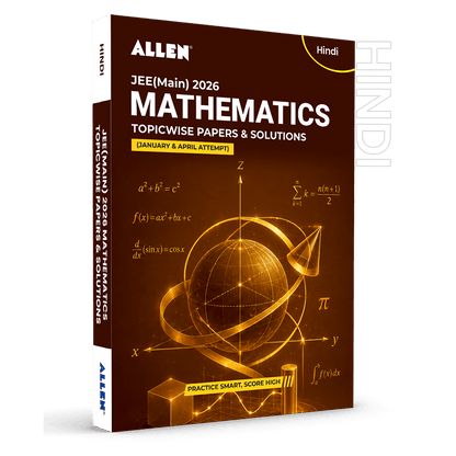 JEE MAIN 2026 Topicwise Mathematics Papers and Solutions (January & April attempt) | Past year papers by ALLEN