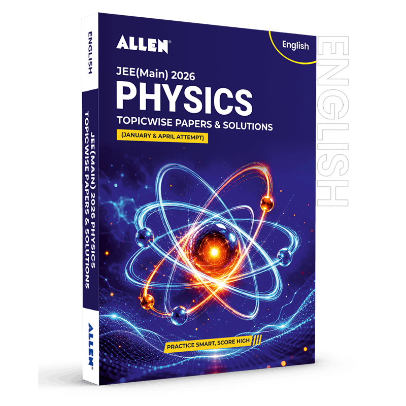 JEE MAIN 2026 Topicwise Physics Papers and Solutions (January & April attempt) | Past year papers by ALLEN