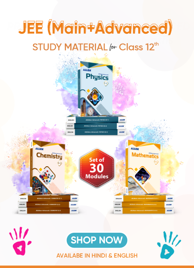 jee_main_advanced_class_xii_study_material_2dbd22cd-7841-4ceb-9429-2d7e8366314f - ALLEN E-Store