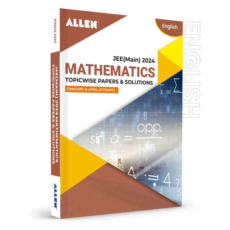 JEE MAIN 2024 Mathematics Papers & Solutions | January & April Attempt ...