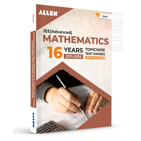 JEE Advanced Mathematics: 16 Years Topicwise Solved Papers with Solutions