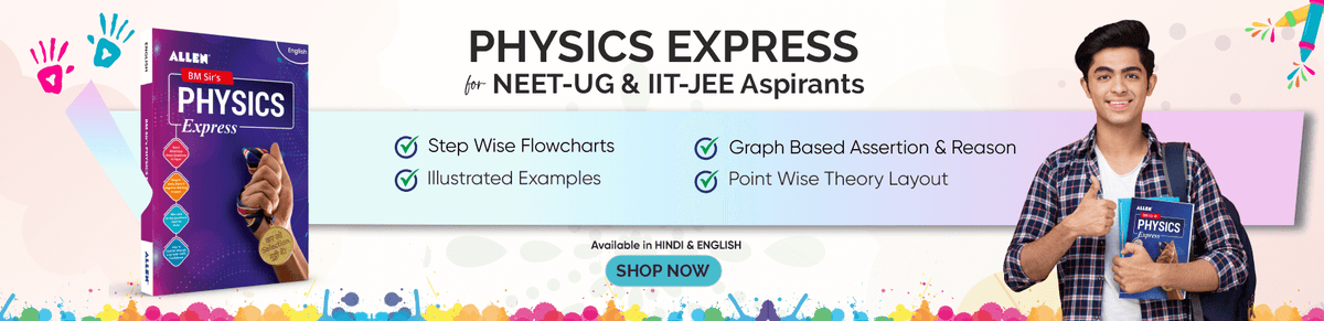 physics-express-for-neet-ug-iit-jee-desktop - ALLEN E-Store