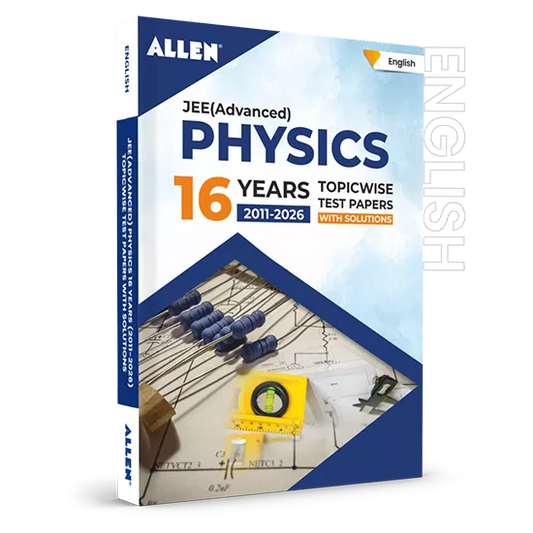 JEE Advanced Physics: 16 Years Topicwise Solved Papers with Solutions